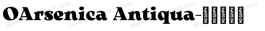 OArsenica Antiqua字体转换